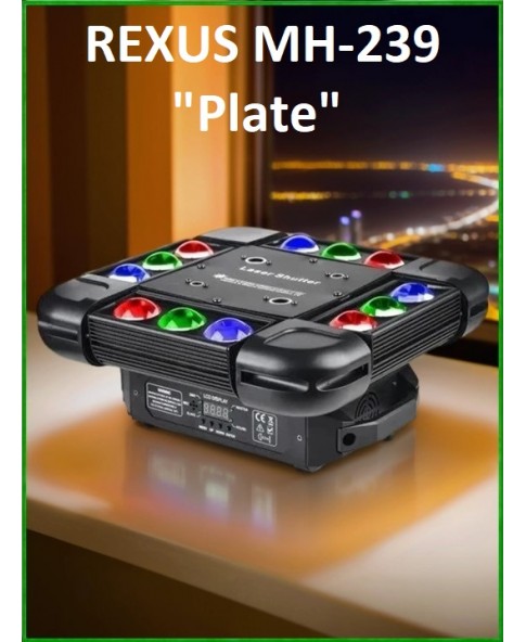 REXUS MH-239 "Plate" - световой прибор, лучи BEAM 12*10Вт (RGBW), Strob 2*15, Lazer Red/Green REXUS MH-239 "Plate" - световой прибор, лучи BEAM 12*10Вт (RGBW), Strob 2*15, Lazer Red/Green